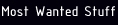 most_wanted_stuff